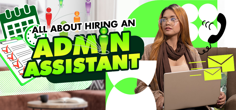 All About Hiring an Admin Assistant
