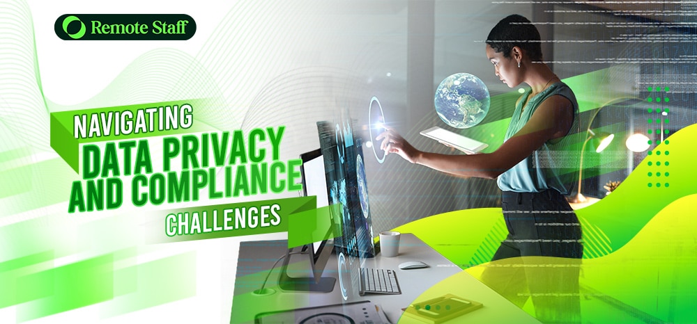 Navigating Data Privacy and Compliance Challenges
