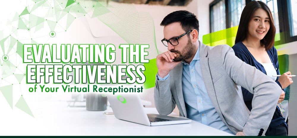 Evaluating the Effectiveness of Your Virtual Receptionist