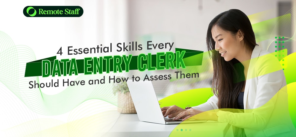 4 Essential Skills Every Data Entry Clerk Should Have and How to Assess Them