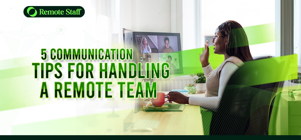 feature - 5 Communication Tips For Handling a Remote Team