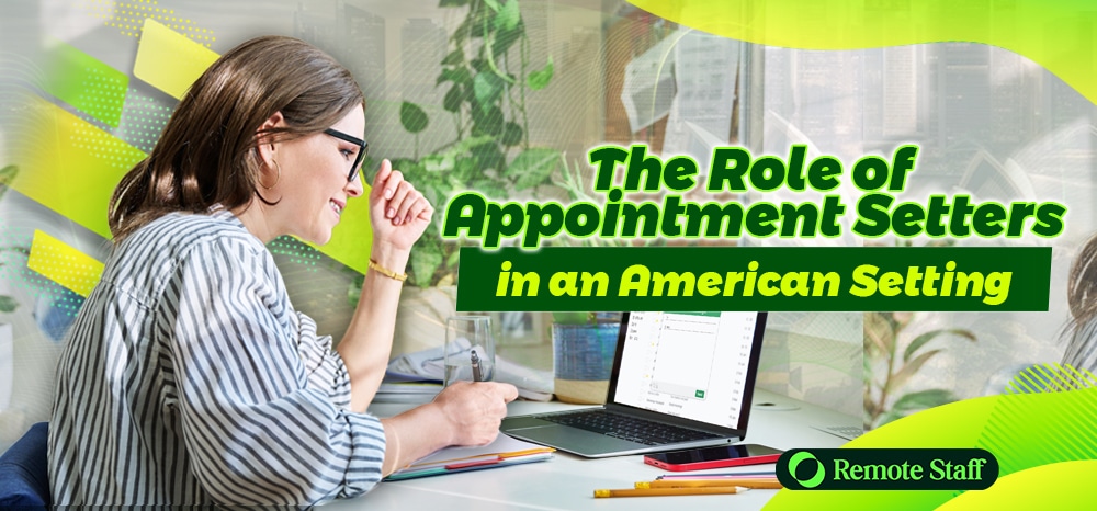 The Role of Appointment Setters in an American Setting
