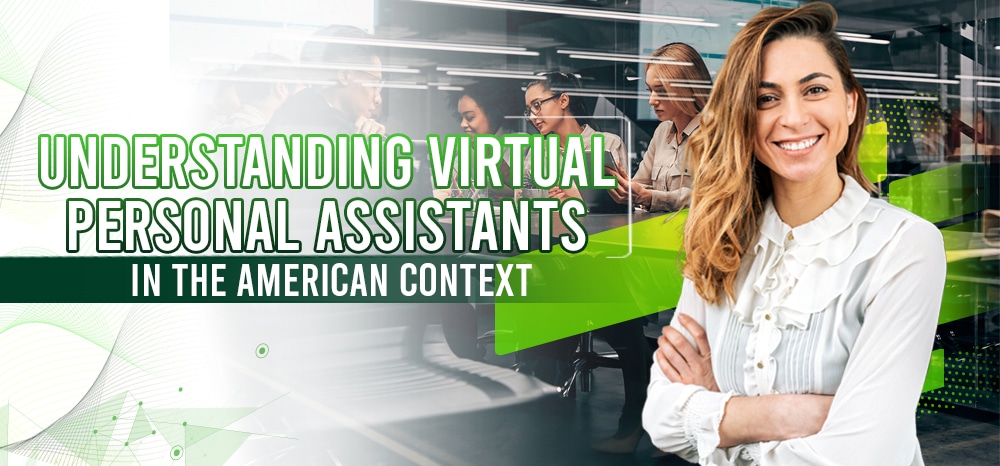 Understanding Virtual Personal Assistants in the American Context