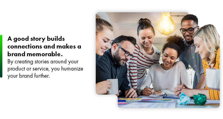 A good story builds connections and makes a brand memorable
