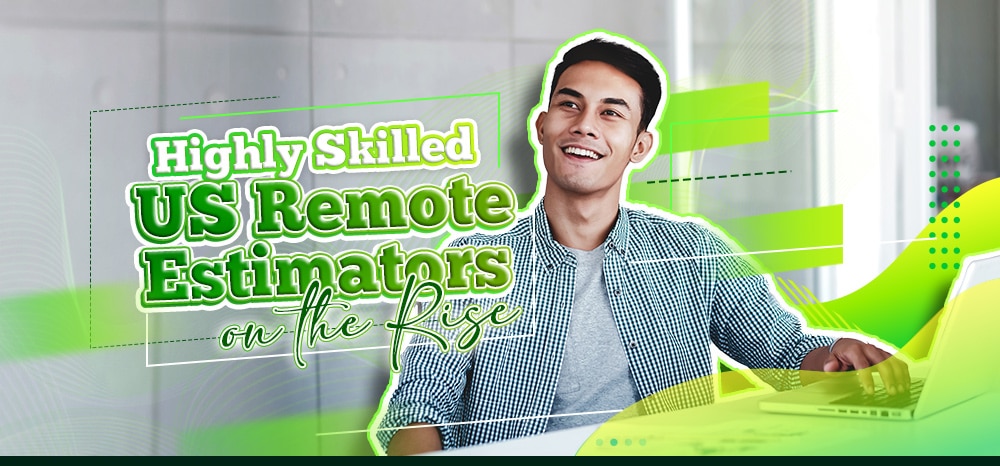 Highly Skilled US Remote Estimators on the Rise