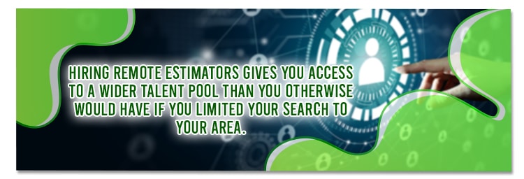 Hiring remote estimators