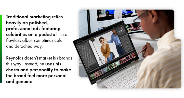Traditional marketing relies heavily on polished professional ads