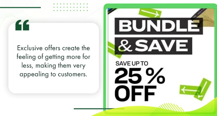 Utilize Bundling and Exclusive Offers