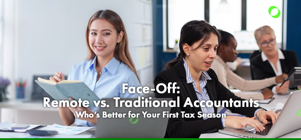 Face-Off Remote vs Traditional Accountants — Who’s Better for Your First Tax Season