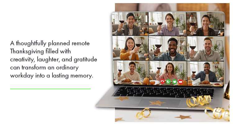A thoughtfully planned remote Thanksgiving.