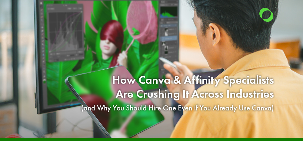 How Canva & Affinity Specialists Are Crushing It Across Industries