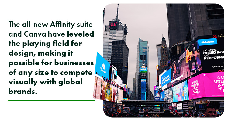 The all-new Affinity suite and Canva have leveled the playing field for design