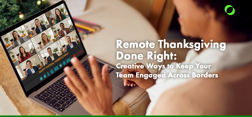 Remote Thanksgiving Done Right