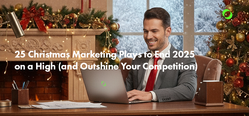 25 Christmas Marketing Plays to End 2025 on a High (and Outshine Your Competition)