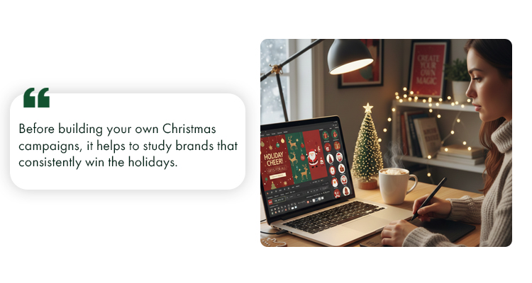 Christmas Campaign Examples from Top Brands