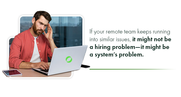 It might not be a hiring problem—it might be a systems problem