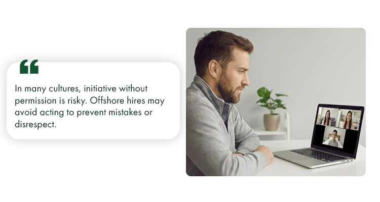 Cultural Hesitation Around Taking Initiative