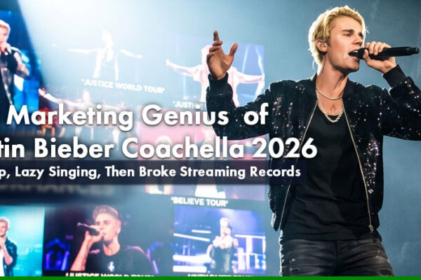 The Marketing Genius of Justin Bieber Coachella 2026