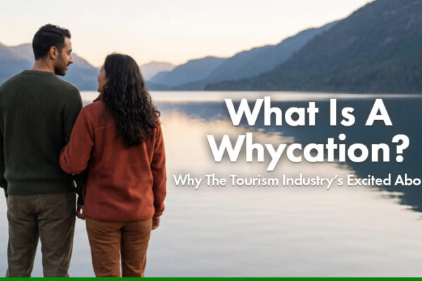 What is a Whycation and Why Tourism Industry Trends Say You Need Travel Virtual Assistants