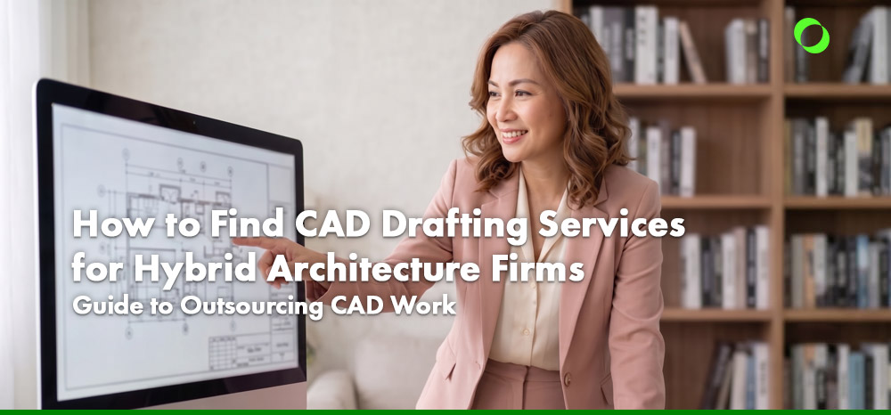 How to Outsource CAD Drafting Services
