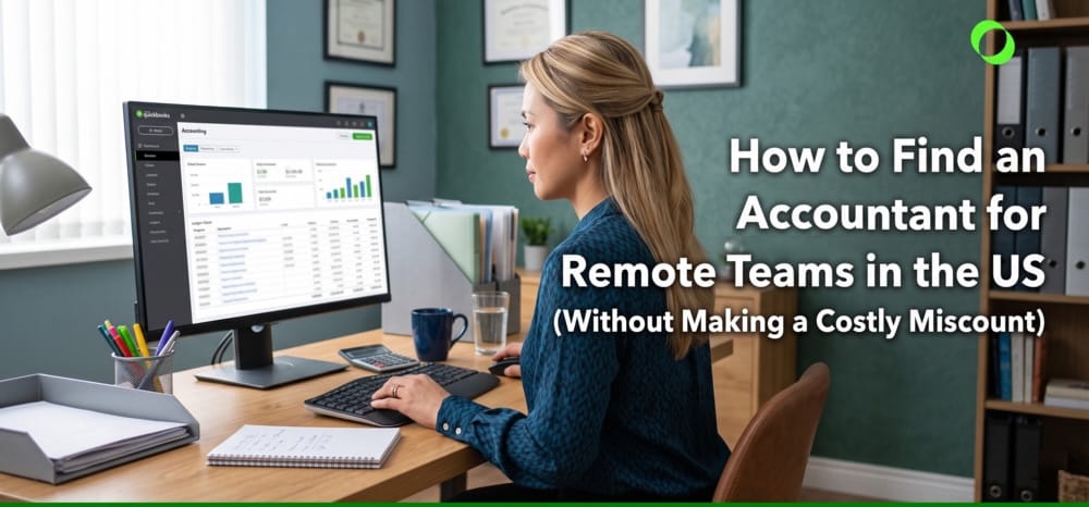 How to Find an Accountant for Remote Teams in the US